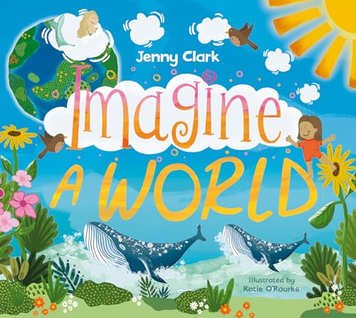 Book cover: “Imagine a World…” with Earth, whales, and children illustrated.