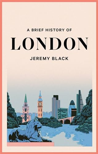 Book cover: “A Brief History of London” with cityscape and lion statue.