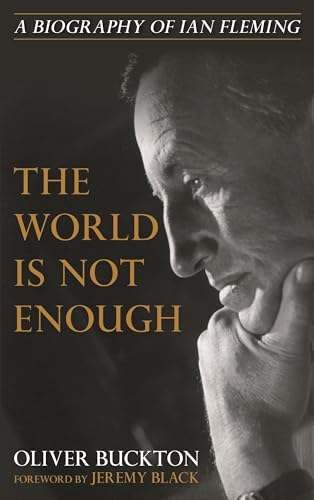 Book cover: Portrait of Ian Fleming, biography titled "The World Is Not Enough".