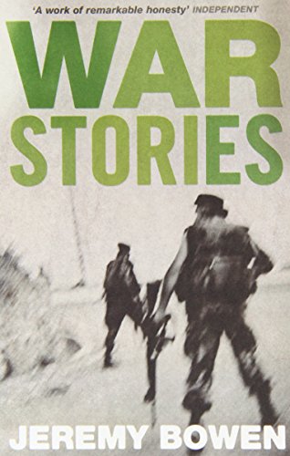 Book cover: "War Stories" by Jeremy Bowen, soldiers in a landscape.