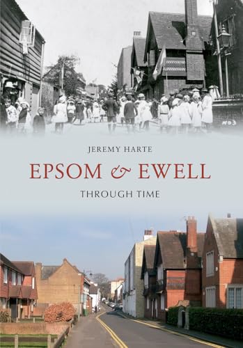 Book cover: "Epsom & Ewell Through Time" with historical street scenes.