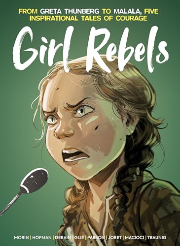 Book cover: “Girl Rebels” features a determined young woman speaking into a microphone.