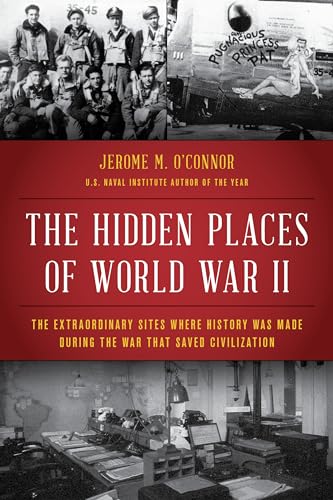 Book cover featuring WWII soldiers and aircraft, titled "The Hidden Places of World War II.