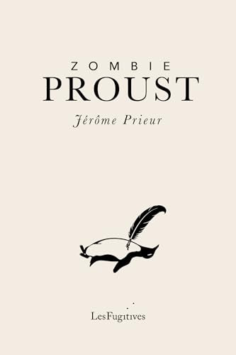 Book cover: "Zombie Proust" with a black quill and skeletal hand illustration.
