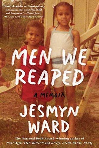 Book cover: "Men We Reaped" memoir by Jesmyn Ward, featuring two young girls.