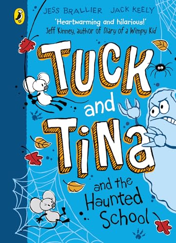 Book cover for Tuck and Tina and the Haunted School featuring mice and ghosts.