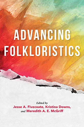 Book cover: "Advancing Folkloristics," edited by Fivecoate, Downs, and McGriff.