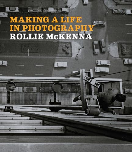 Book cover: “Making a Life in Photography” by Rollie McKenna, black and white image.