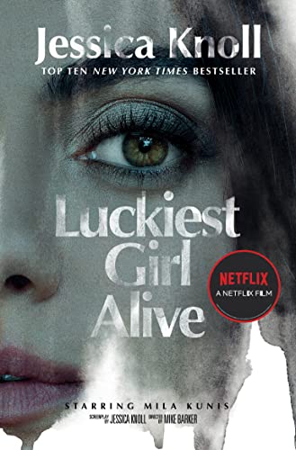 Book cover for "Luckiest Girl Alive" featuring a close-up of a woman’s eye.