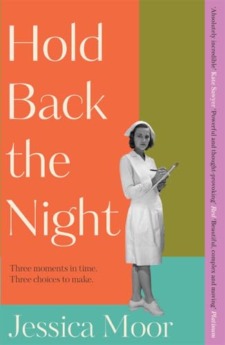 Book cover: "Hold Back the Night" by Jessica Moor, featuring a nurse.