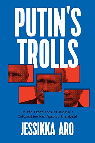 Book cover with bold title "Putin's Trolls" and fragmented portrait imagery.