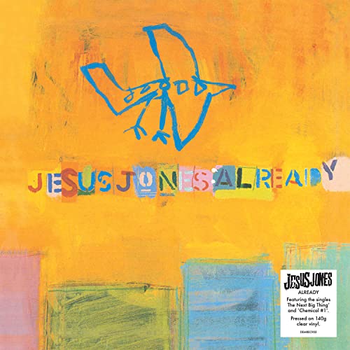 Album cover for Jesus Jones’ “Already” with abstract yellow and blue art.