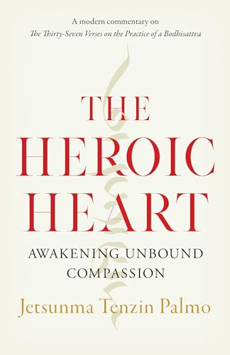 Book cover for The Heroic Heart by Jetsunma Tenzin Palmo with cream background.