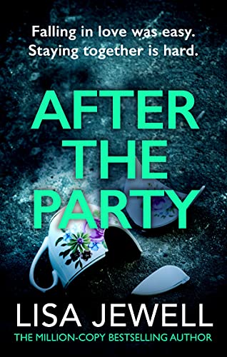 Book cover: "After the Party" by Lisa Jewell, with broken teacup imagery.