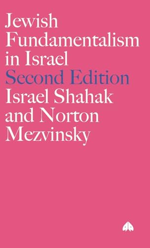 Book cover: "Jewish Fundamentalism in Israel" by Israel Shahak and Norton Mezvinsky.
