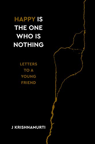 Black book cover with gold text: "Happy Is The One Who Is Nothing.