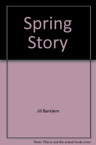 Book cover: "Spring Story" by Jill Barklem, with pink and black design.