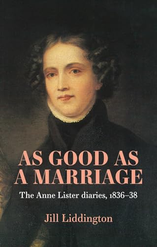 Book cover featuring a portrait of Anne Lister, titled "As Good as a Marriage".