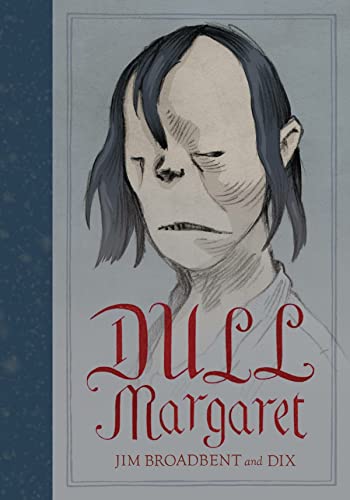 Book cover: illustrated portrait of a pale woman with the title "Dull Margaret".