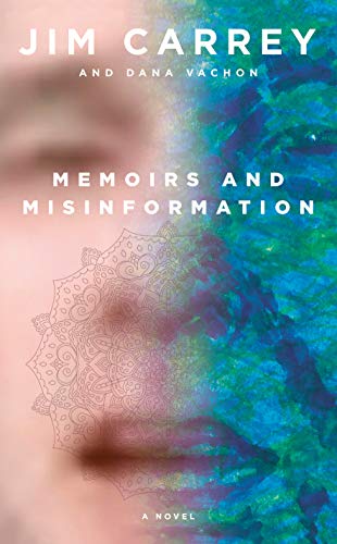 Book cover for “Memoirs and Misinformation” by Jim Carrey and Dana Vachon.