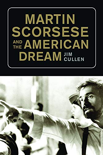 Book cover: "Martin Scorsese and the American Dream" with film still.