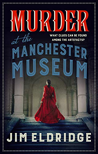 Book cover: “Murder at the Manchester Museum” with a woman on stairs.