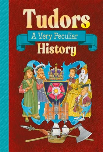Book cover: "Tudors: A Very Peculiar History" with illustrated historical figures.