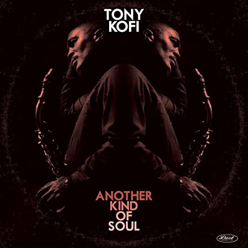 Album cover for Tony Kofi’s “Another Kind of Soul” featuring a mirrored portrait.