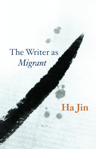 Book cover: "The Writer as Migrant" by Ha Jin, with ink wash design.