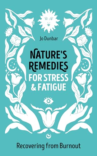 Book cover with floral design, title “Nature’s Remedies for Stress & Fatigue.”