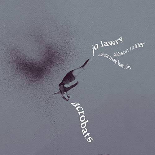 CD cover for Jo Lawry’s “Acrobats” featuring a silhouetted acrobat.
