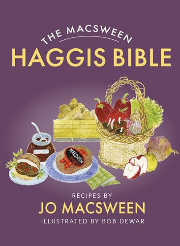 Book cover: "The Macsween Haggis Bible" with illustrated haggis and ingredients.