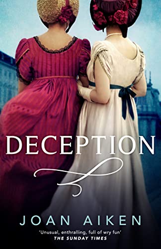 Book cover: two women in Regency-era dresses, backs to viewer, title "Deception".