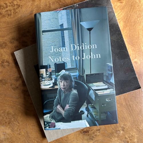 Book cover of Notes to John by Joan Didion featuring a photo of the author.