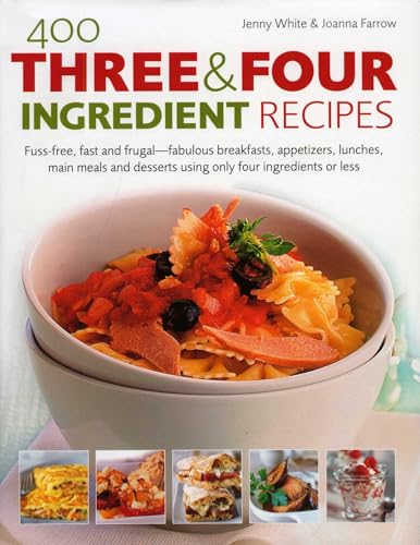 Cookbook cover with pasta dish, titled "400 Three & Four Ingredient Recipes".