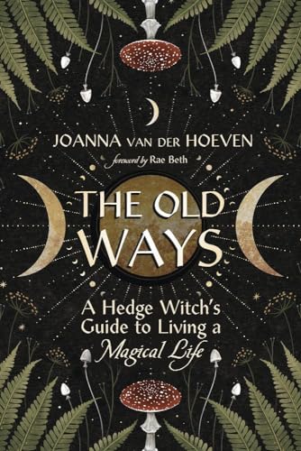 Book cover with ferns, moons, mushrooms, and title “The Old Ways.”