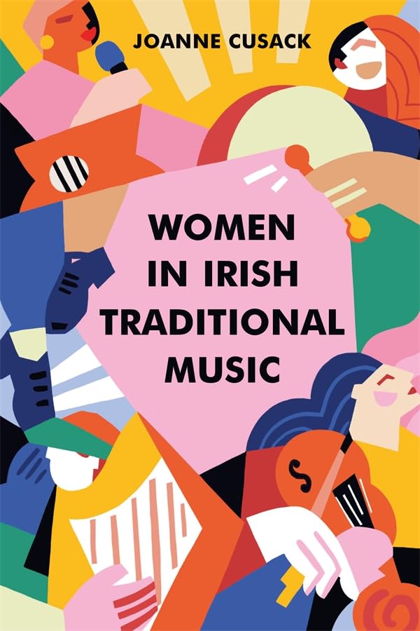 Book cover: abstract illustration of women, title "Women in Irish Traditional Music".