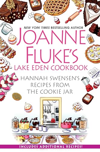 Cookbook cover with desserts, kitchen scene, and “Joanne Fluke’s Lake Eden Cookbook” title.