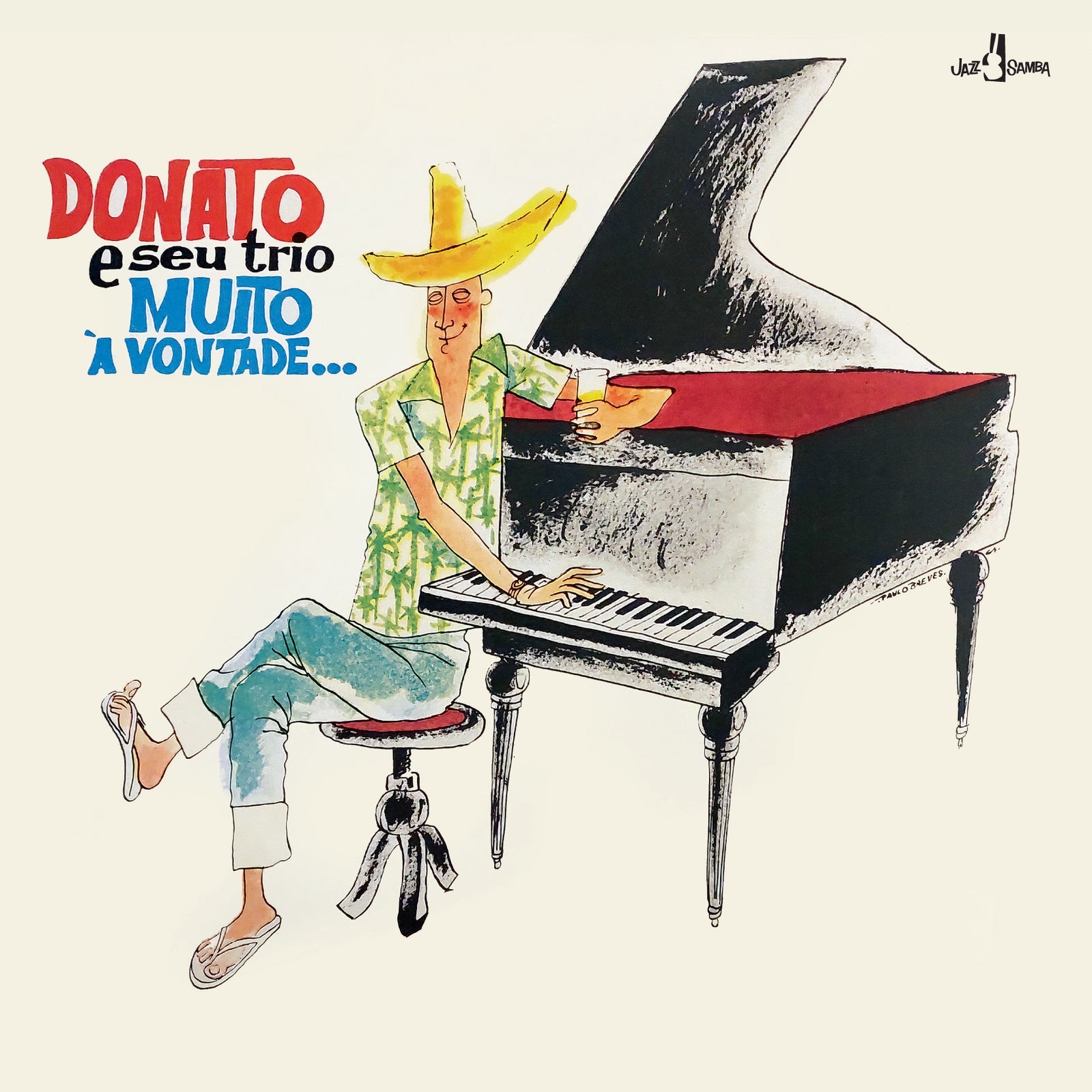 Album cover for Joao Donato’s “Muito A Vontade” featuring a pianist illustration.
