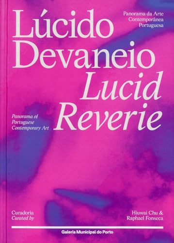 Book cover: "Lucid Reverie," a panorama of Portuguese contemporary art.