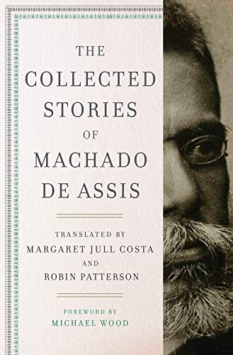 Book cover: "The Collected Stories of Machado de Assis" with portrait.