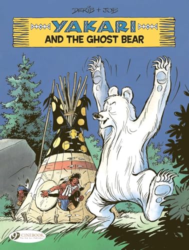 Comic book cover: Yakari with a large, ghostly white bear and teepee.