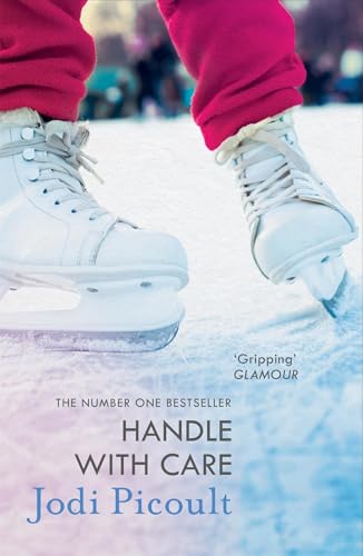 Book cover: ice skates on ice, title “Handle With Care” by Jodi Picoult.