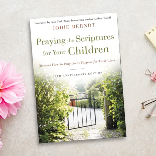 Book cover with garden gate image, titled “Praying the Scriptures for Your Children.”