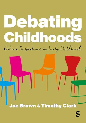 Book cover with title Debating Childhoods and colorful chairs on a gold background.