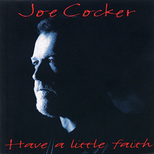 Joe Cocker album cover, "Have a Little Faith," featuring a portrait.