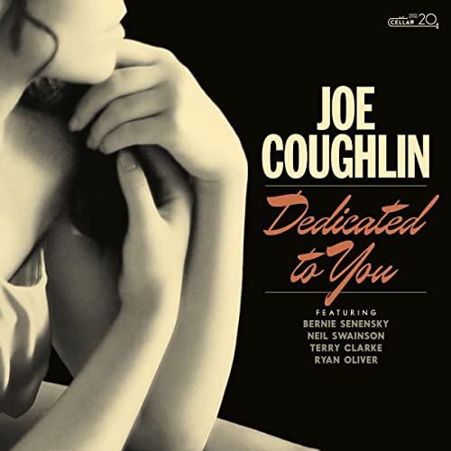 CD cover for Joe Coughlin’s “Dedicated To You,” featuring a close-up portrait.
