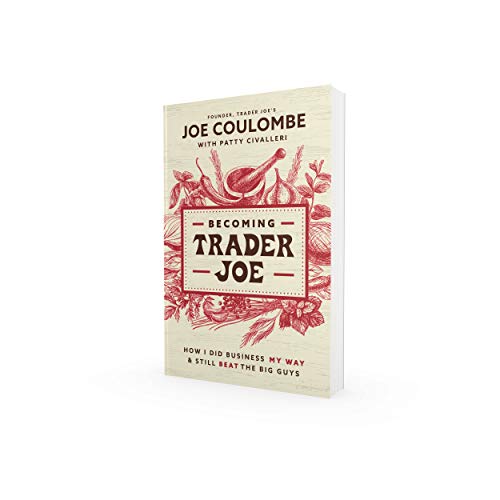 Book cover: “Becoming Trader Joe” with red illustrations and white text.