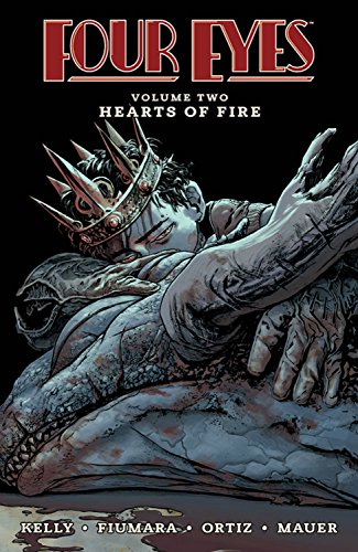 Comic book cover: "Four Eyes Vol. 02 Hearts of Fire" with a crowned figure.