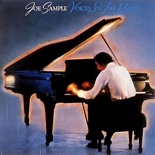 Album cover for Joe Sample’s “Voices in the Rain,” featuring a pianist.